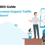 Shopify SEO – A Guide to Generating Store Traffic